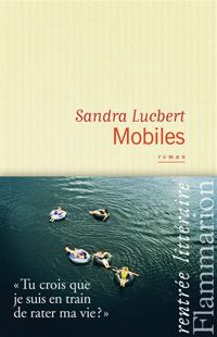 Sandra Lucbert - Mobiles