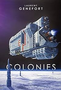 Laurent Genefort - Colonies