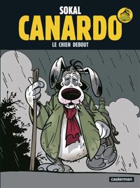 Couverture du livre Le Chien debout - Benoit Sokal