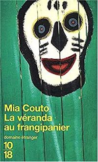 Couverture du livre La véranda au frangipanier - Mia Couto