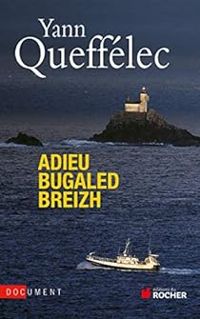 Couverture du livre Adieu Bugaled Breizh - Yann Queffelec