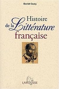 Couverture du livre Histoire de la littérature française - Emmanuele Baumgartner - Daniel Couty