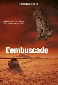 Couverture du livre L'embuscade - Chris Bradford