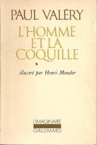 Paul Valery - L'homme et la coquille