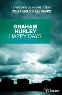 Graham Hurley - Happy Days