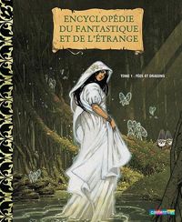 Béatrice Bottet - Christine Adam(Illustrations) - Vincent Dutrait(Illustrations) - Fées et dragons