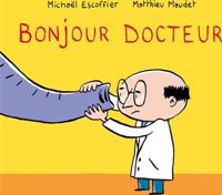 Couverture du livre Bonjour Docteur - Michal Escoffier - Matthieu Maudet