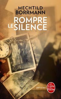 Mechtild Borrmann - Rompre le silence