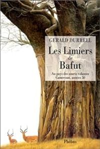 Gerald Durrell - Les limiers de Bafut 