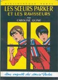 Caroline Quine - Claude Voilier - Une enquête des soeurs Parker 