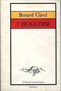 Couverture du livre L'iroquoise - Bernard Clavel