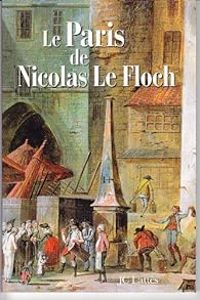 Couverture du livre Le Paris de Nicolas Le Floch - Jean Francois Parot