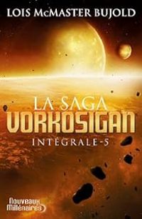 Couverture du livre La saga Vorkosigan - Intégrale - Lois Mcmaster Bujold