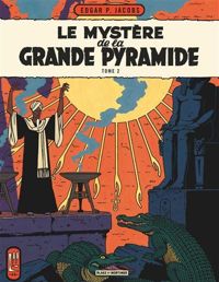 Couverture du livre Le mystère de la grande pyramide 2 - Edgar Pierre Jacobs - Edgar P Jacobs - Jacobs 