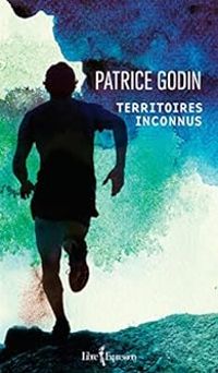 Patrice Godin - Territoires Inconnus