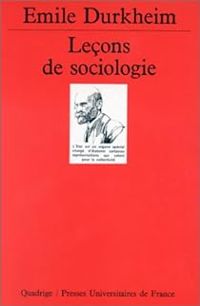 Emile Durkheim -  Quadrige - Leçons de sociologie