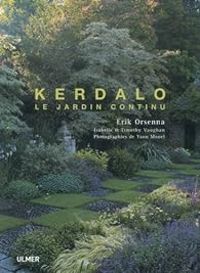 Erik Orsenna - Timothy Vaughan - Isabelle Vaughan - Kerdalo : Le jardin continu