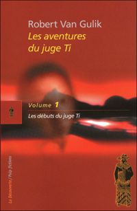 Couverture du livre Les aventures du juge Ti  - Robert Van Gulik