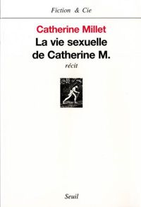 Couverture du livre La Vie sexuelle de Catherine M. - Catherine Millet