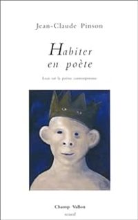 Couverture du livre Habiter en poète - Jean Claude Pinson