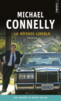 Couverture du livre La défense Lincoln - Michael Connelly