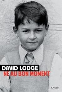 David Lodge - Né au bon moment