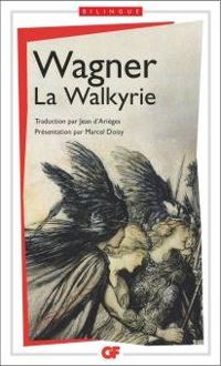 Richard Wagner - La Walkyrie