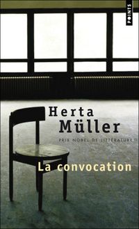 Herta Muller - La Convocation