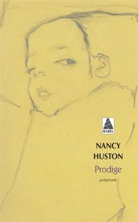 Nancy Huston - Prodige