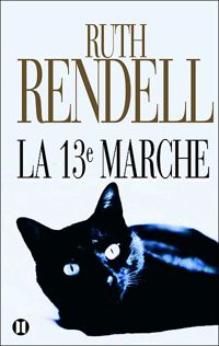 Ruth Rendell - La Treizième Marche