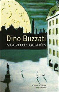 Dino Buzzati - Nouvelles oubliées