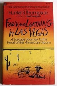 Hunter S Thompson - Fear & Loathing in Las Vegas & Generatio