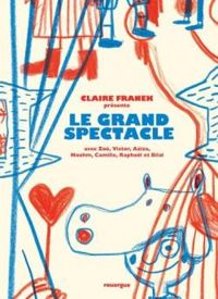 Claire Franek - Le grand spectacle