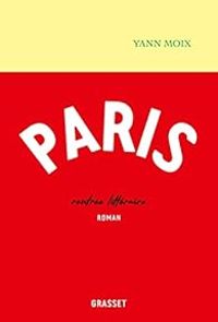 Couverture du livre Paris - Yann Moix