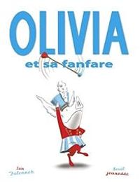 Couverture du livre Olivia et sa fanfare - Ian Falconer