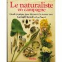 Gerald Durrell - Lee Durrell - Le naturaliste en campagne