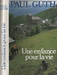 Couverture du livre Une enfance pour la vie - Paul Guth