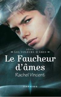 Rachel Vincent - Le faucheur d'âmes - Tod 