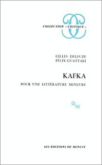 Couverture du livre Kafka - Gilles Deleuze - Felix Guattari