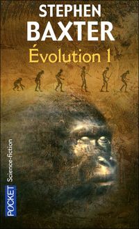 Stephen Baxter - Evolution 