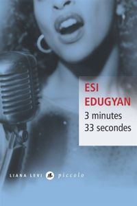 Esi Edugyan - 3 minutes 33 secondes