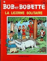 Willy Vandersteen - La licorne solitaire