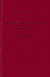 Leopoldo Maria Panero - Bonne nouvelle du désastre & autres poèmes, 1980