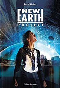 David Moitet - New Earth Project