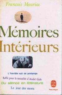 Francois Mauriac - MEMOIRES INTERIEURS