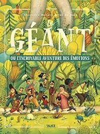 Charlotte Belliere - Le géant ou l'incroyable aventure des émotions