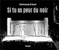  Rascal - Si tu as peur du noir