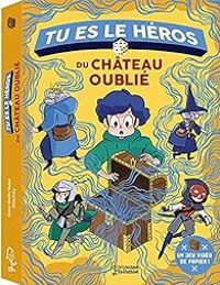 Couverture du livre Tu es le héros du château oublié - Anne Galle Balpe