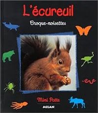 Couverture du livre L'écureuil : Croque-noisettes - Stephanie Ledu - Sophie Lebot