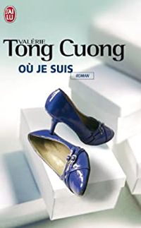 Valerie Tong Cuong - Où je suis